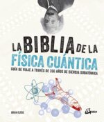 BIBLIA DE LA FISICA CUANTICA LA ( TD )