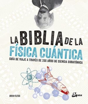 BIBLIA DE LA FISICA CUANTICA LA ( TD )