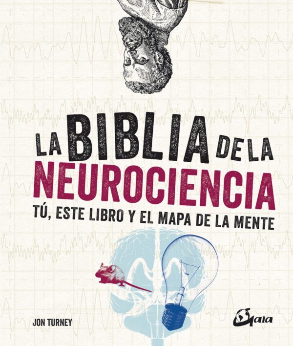 BIBLIA DE LA NEUROCIENCIA LA ( TD )