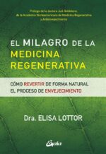 MILAGRO DE LA MEDICINA REGENERATIVA EL