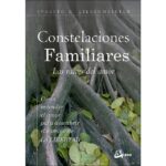 ** CONSTELACIONES FAMILIARES ( NVA EDICION )