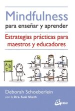 ** MINDFULNESS PARA ENSEÑAR Y APRENDER ( NUEVA EDICION )