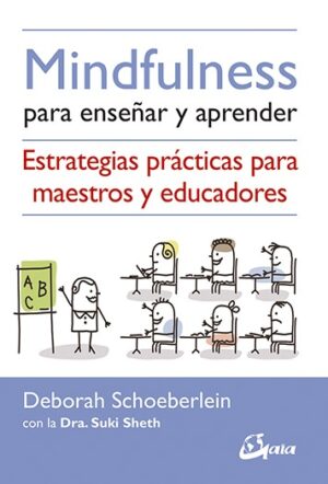 ** MINDFULNESS PARA ENSEÑAR Y APRENDER ( NUEVA EDICION )