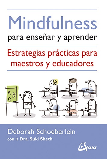 ** MINDFULNESS PARA ENSEÑAR Y APRENDER ( NUEVA EDICION )