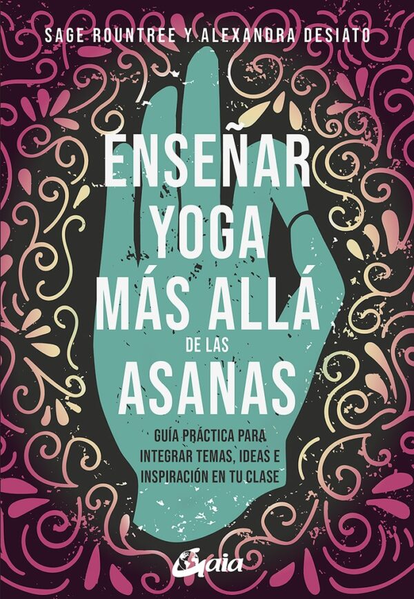 ENSEÑAR YOGA MAS ALLA DE LAS ASANAS