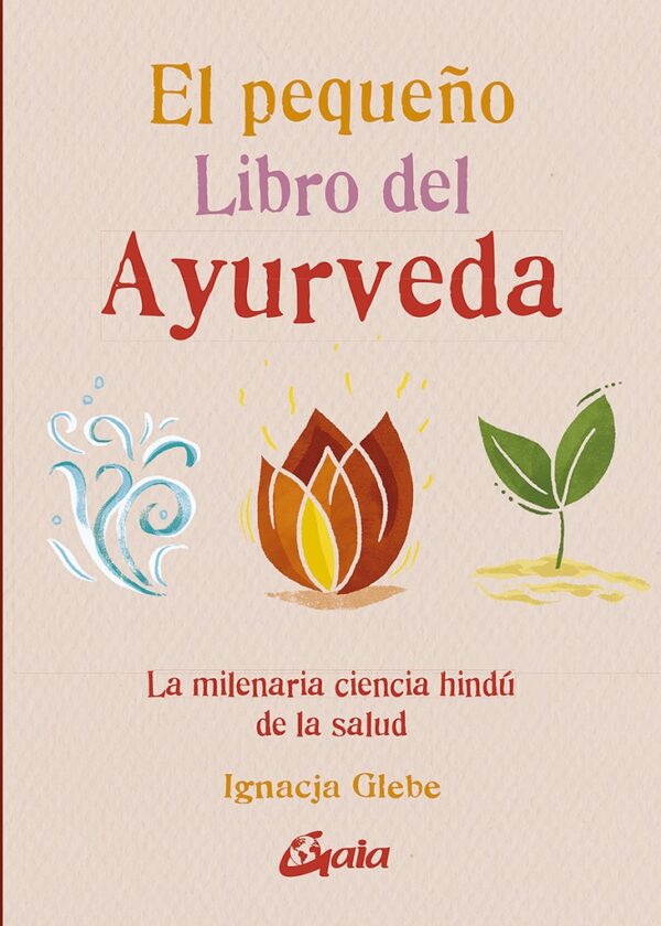 PEQUEÑO LIBRO DEL AYURVEDA EL