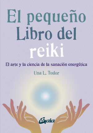 PEQUEÑO LIBRO DEL REIKI EL