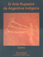 ARTE RUPESTRE DE ARGENTINA INDIGENA EL CENTRO