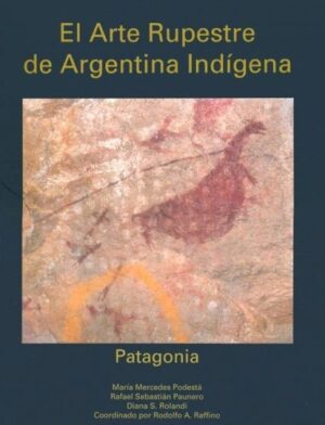 ARTE RUPESTRE DE ARGENTINA INDÍGENA EL PATAGONIA