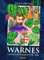 WARNES CAUDILLO DE BELGRANO 1770 1816