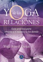 * YOGA DE LAS RELACIONES, EL