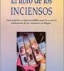 LIBRO DE LOS INCIENSOS EL