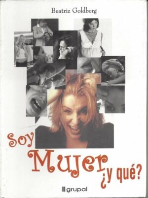 * SOY MUJER Y QUE?