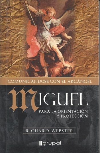 MIGUEL: COMUNICANDOSE CON EL ARCANGEL