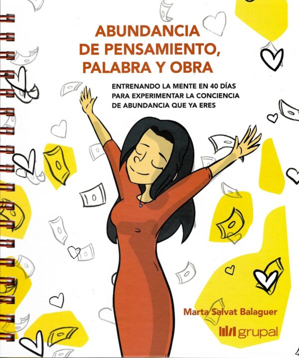 ABUNDANCIA DE PENSAMIENTO, PALABRA Y OBRA