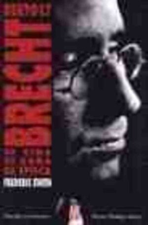 BERTOLT BRECHT SU VIDA SU OBRA SU EPOCA
