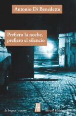 ** PREFIERO LA NOCHE, PREFIERO EL SILENCIO
