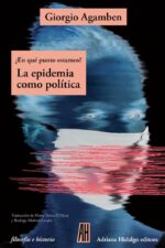 ** ¿ EN QUE PUNTO ESTAMOS ? LA EPIDEMIA COMO POLITICA ( ED. AMPLIADA )