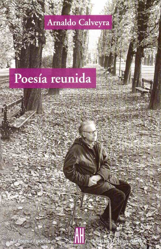 ** POESIA REUNIDA ( 2º ED. ) ARNALDO CALVEYRA