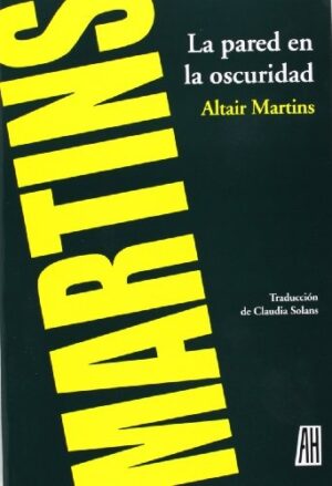 ** PARED EN LA OSCURIDAD LA