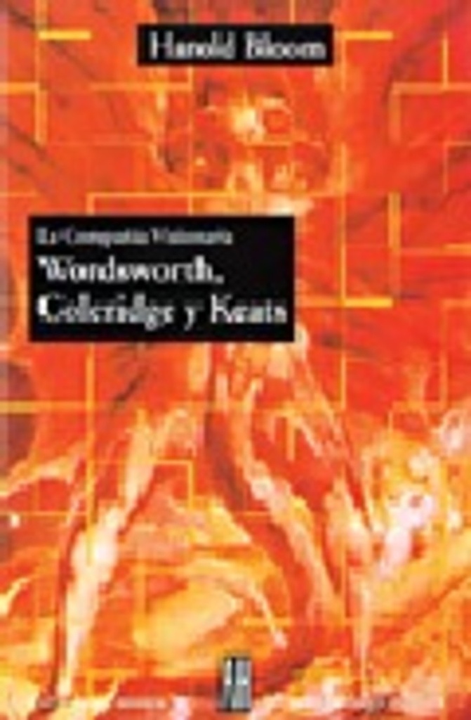 COMPAÑÍA VISIONARIA WORDSWORTH COLERIDGE Y KEAT, LA