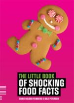 LITTLE BOOK OF SHOCKING FOOD FACTS