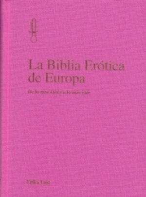 BIBLIA EROTICA DE EUROPA LA