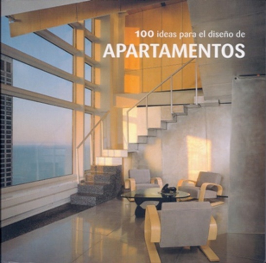 100 IDEAS PARA EL DISEÑO DE APARTAMENTOS