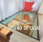 IDEAS PRACTICAS PARA EL DISEÑO DE CASAS