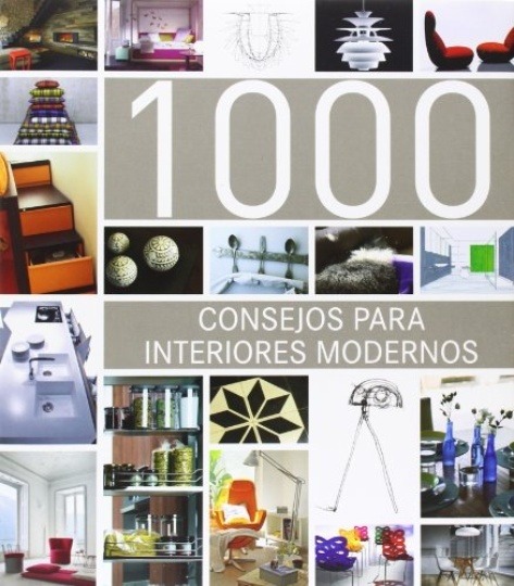 1000 CONSEJOS PARA INTERIORES MODERNOS