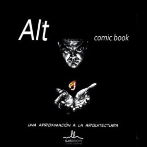 ALT COMIC UNA APROXIMACION A LA ARQUITECTURA