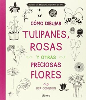 COMO DIBUJAR TULIPANES ROSAS Y OTRAS PRECIOSAS FLORES