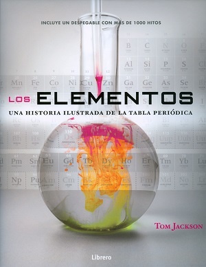 ELEMENTOS LOS UNA HISTORIA ILUSTRADA DE LA TABLA PERIODICA