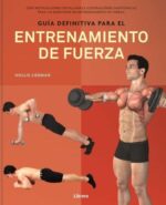 GUIA DEFINITIVA PARA EL ENTRENAMIENTO DE FUERZA