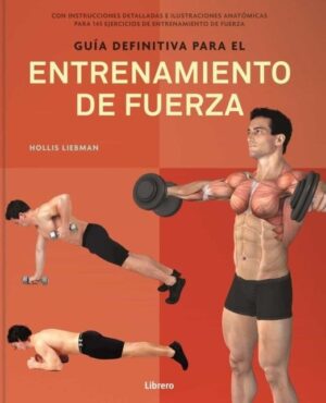 GUIA DEFINITIVA PARA EL ENTRENAMIENTO DE FUERZA