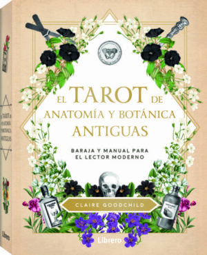 TAROT DE ANATOMIA Y BOTANICA ANTIGUAS EL (LIBRO+CARTAS)