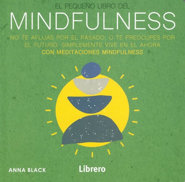 PEQUEÑO LIBRO DEL MINDFULNESS EL