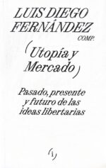 UTOPÍA Y MERCADO