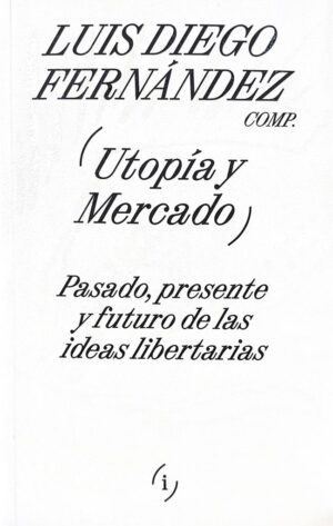 UTOPÍA Y MERCADO