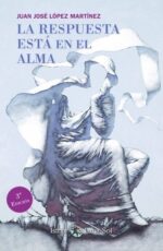 RESPUESTA ESTA EN EL ALMA
