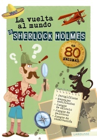 VUELTA AL MUNDO DE SHERLOCK HOLMES LA