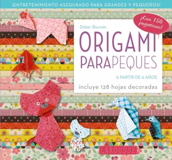 ORIGAMI PARA PEQUES A PARTIR DE 6 AÑOS