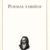 POEMAS TARDIOS