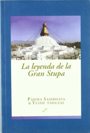 LEYENDA DE LA GRAN STUPA LA