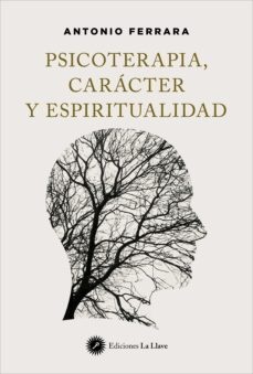 PSICOTERAPIA CARACTER Y ESPIRITUALIDAD
