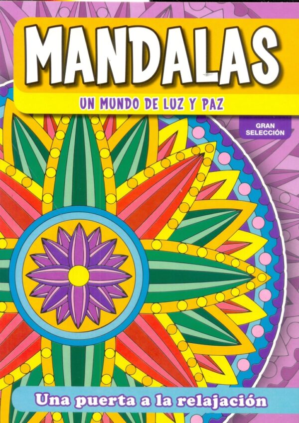 MANDALAS UN MUNDO DE LUZ Y PAZ
