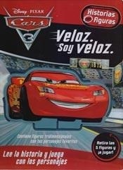 HISTORIAS CON FIGURAS CARS 3 VELOZ SOY VELOZ