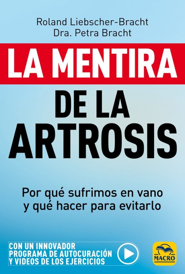 MENTIRA DE LA ARTROSIS LA