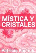 MISTICA Y CRISTALES