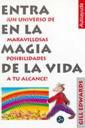 * ENTRA EN LA MAGIA DE LA VIDA